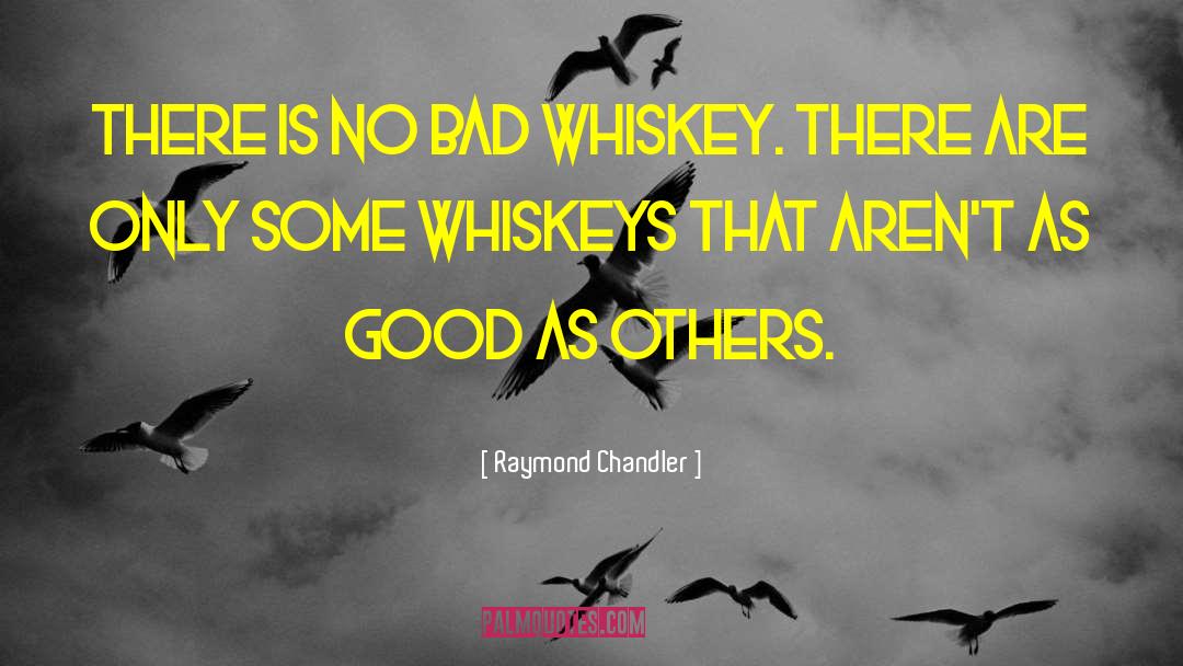 Bourbon quotes by Raymond Chandler