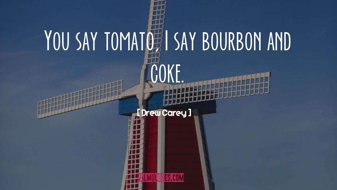 Bourbon quotes by Drew Carey
