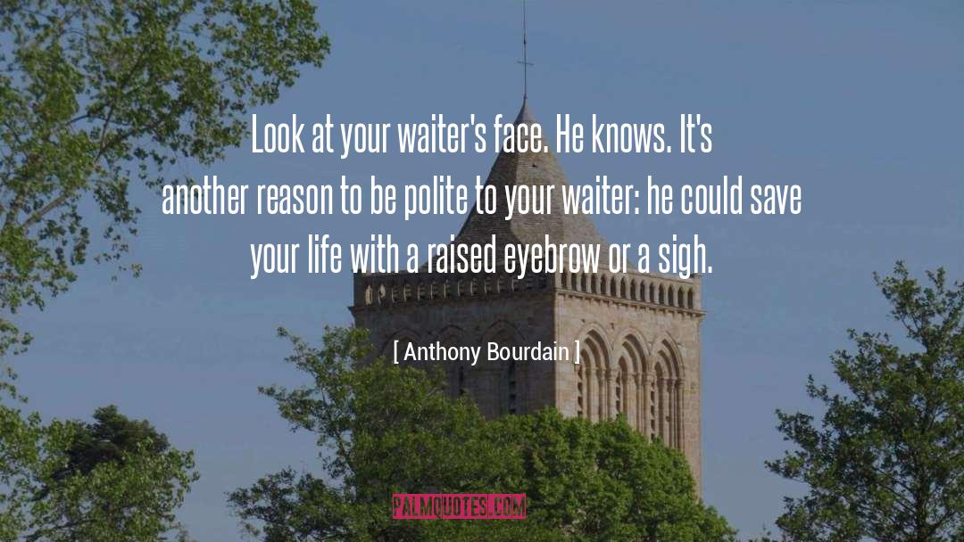 Bourdain quotes by Anthony Bourdain