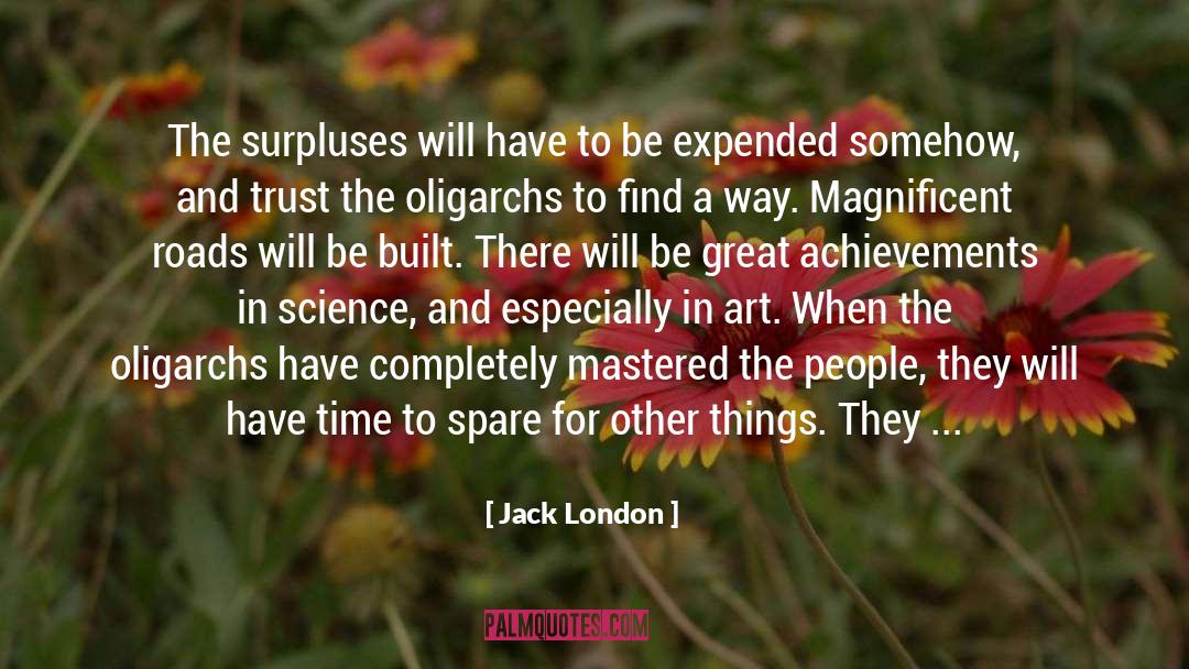 Bourgeois Indulgence quotes by Jack London