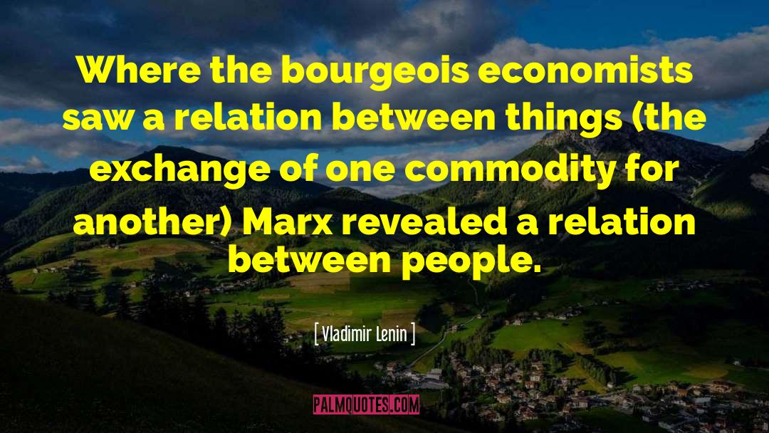 Bourgeois Indulgence quotes by Vladimir Lenin