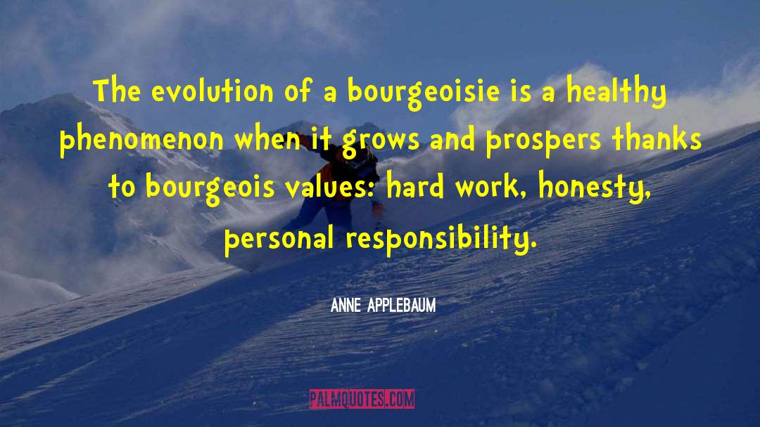 Bourgeois quotes by Anne Applebaum