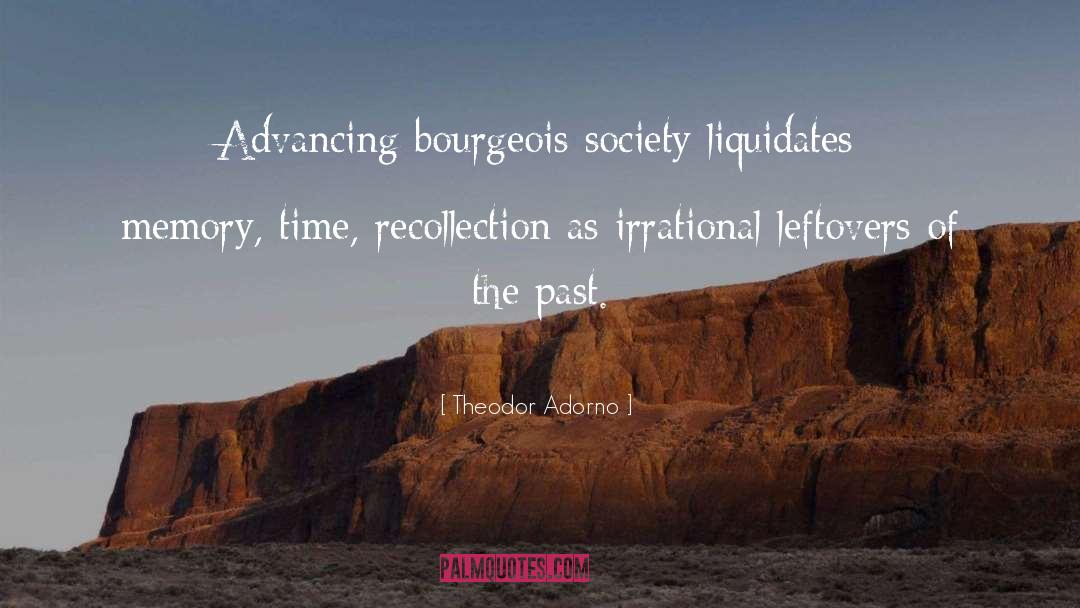 Bourgeois Society quotes by Theodor Adorno