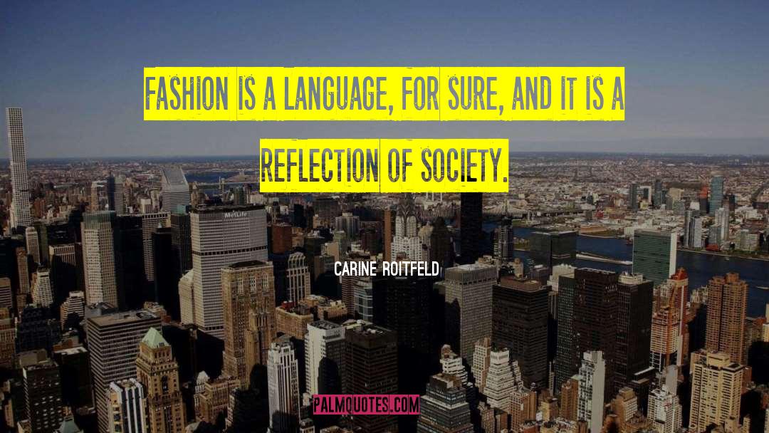 Bourgeois Society quotes by Carine Roitfeld