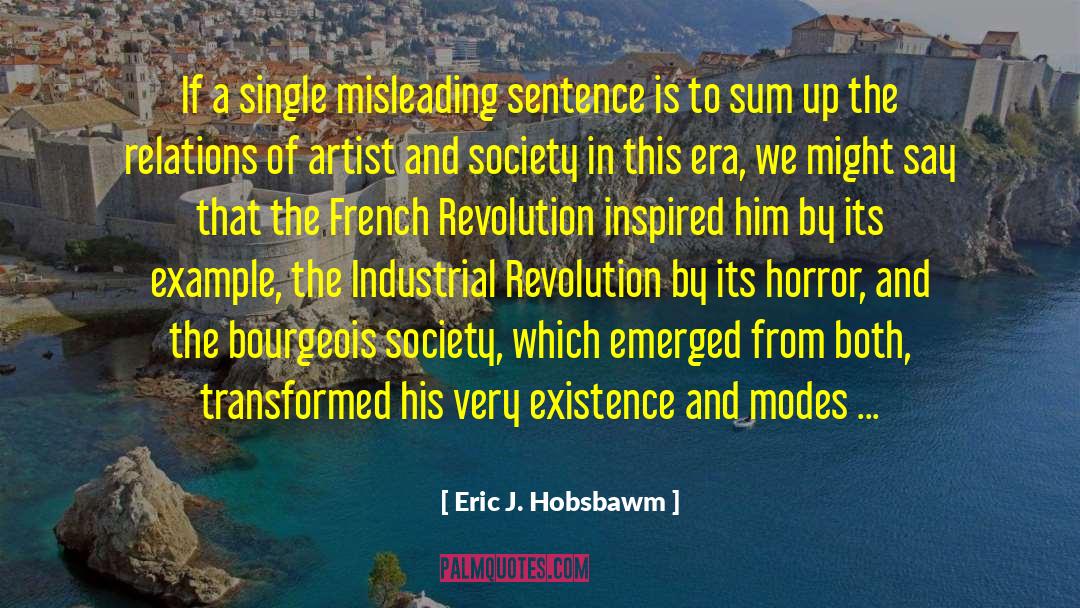 Bourgeois Society quotes by Eric J. Hobsbawm