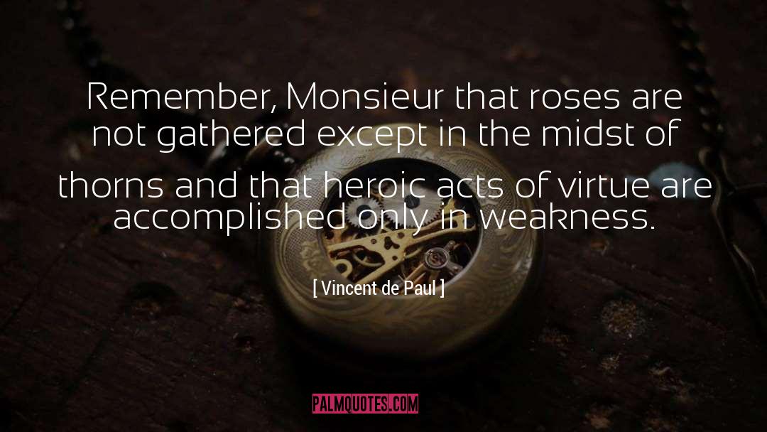 Bourgeon De Rose quotes by Vincent De Paul