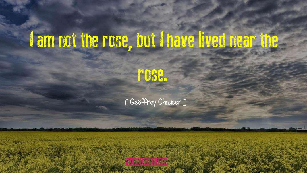 Bourgeon De Rose quotes by Geoffrey Chaucer