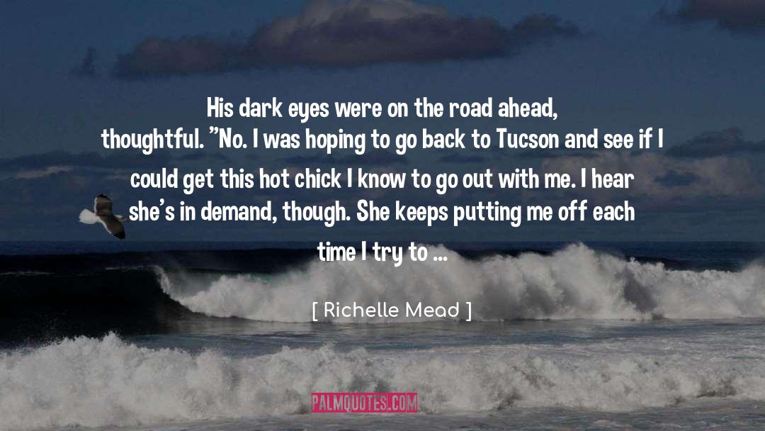 Bourguet Tucson quotes by Richelle Mead