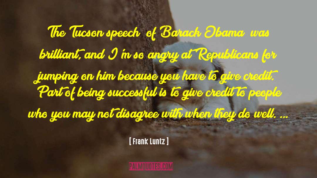 Bourguet Tucson quotes by Frank Luntz