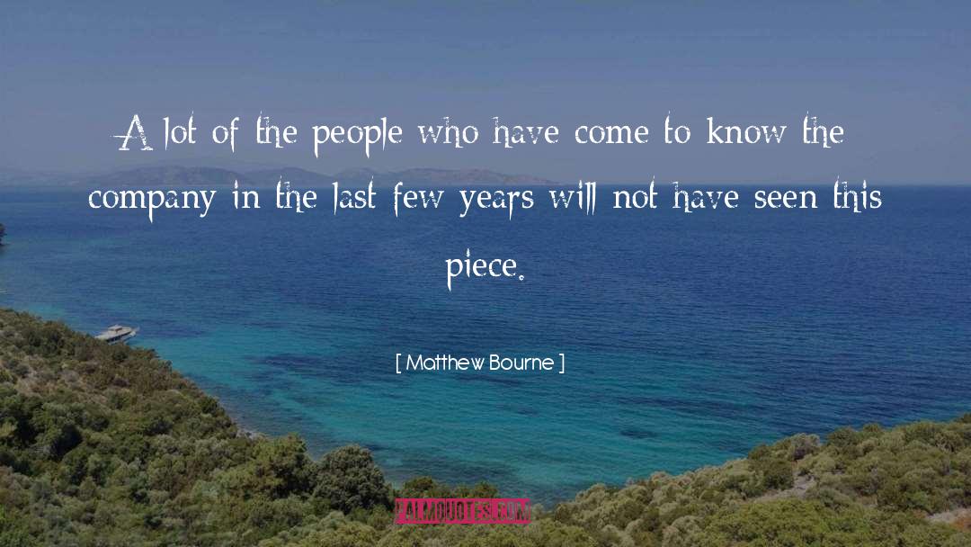 Bourne quotes by Matthew Bourne