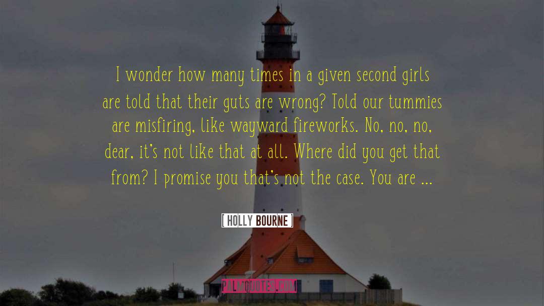 Bourne quotes by Holly Bourne