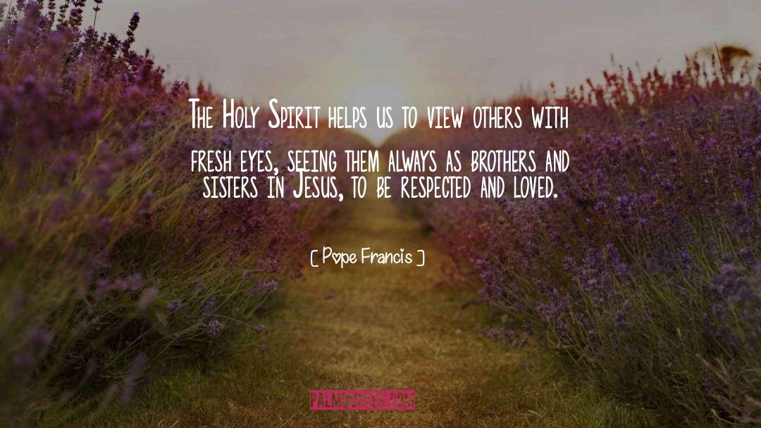 Bournias Eye quotes by Pope Francis