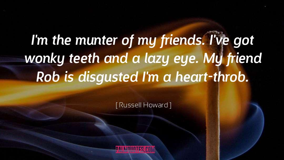 Bournias Eye quotes by Russell Howard