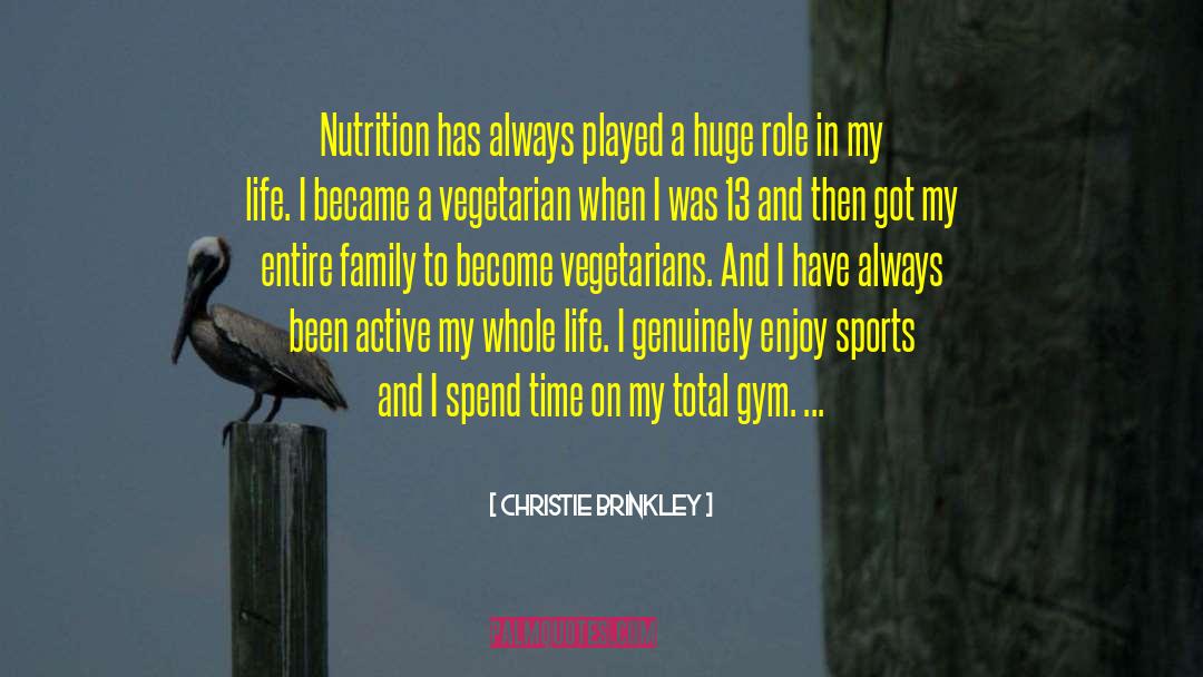 Bourquin Nutrition quotes by Christie Brinkley