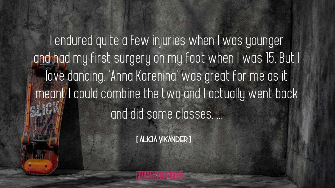 Bousfield Surgery quotes by Alicia Vikander