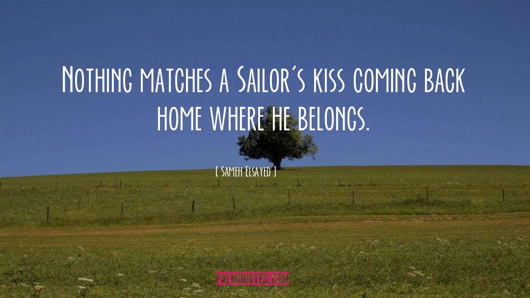 Bousman Sailor quotes by Sameh Elsayed