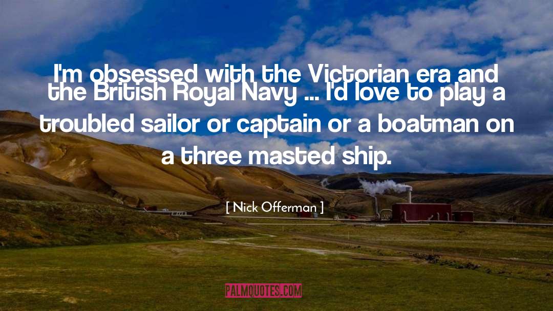 Bousman Sailor quotes by Nick Offerman