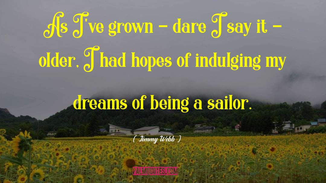 Bousman Sailor quotes by Jimmy Webb