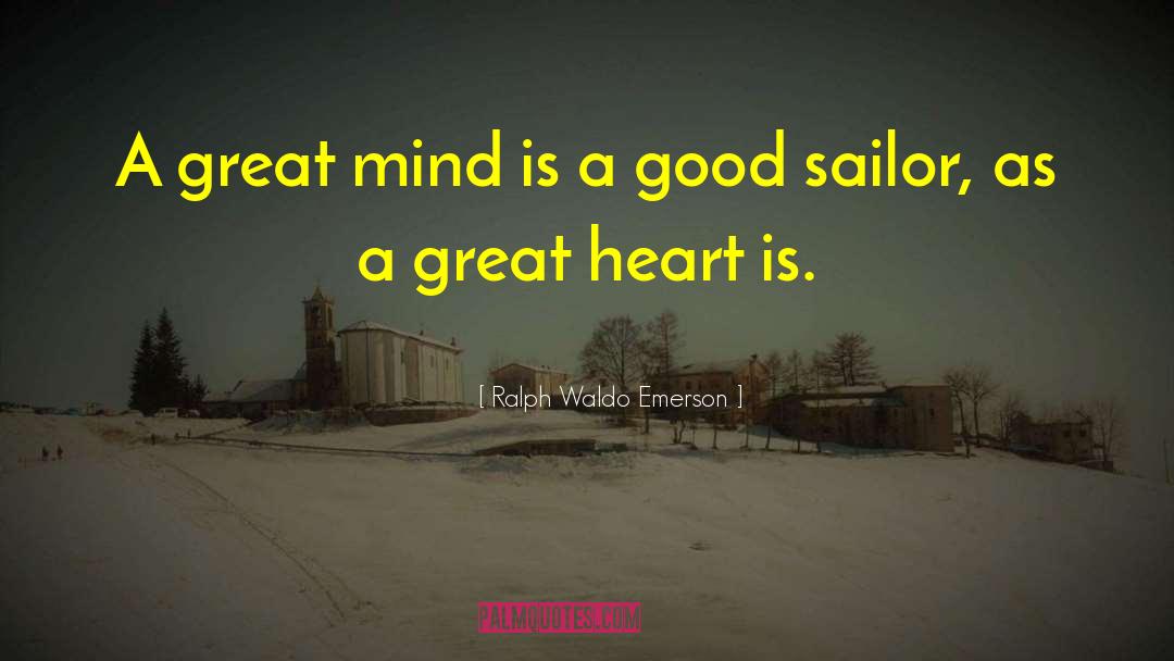 Bousman Sailor quotes by Ralph Waldo Emerson
