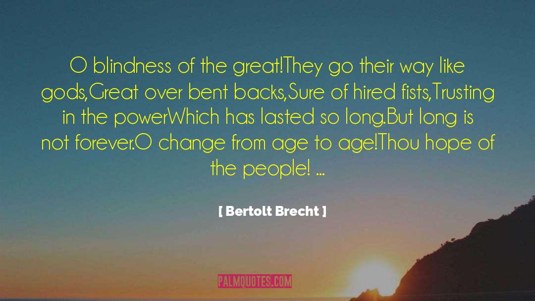 Bouwmeester Age quotes by Bertolt Brecht