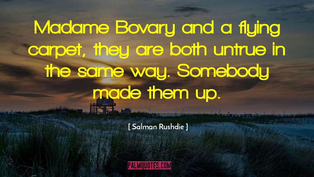 Bovary quotes by Salman Rushdie