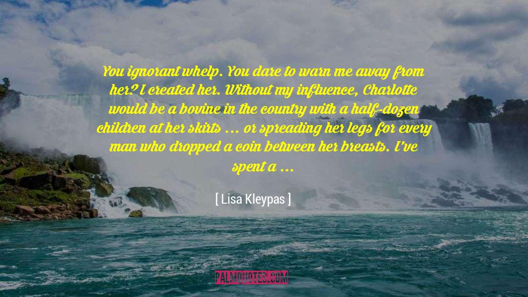 Bovine quotes by Lisa Kleypas