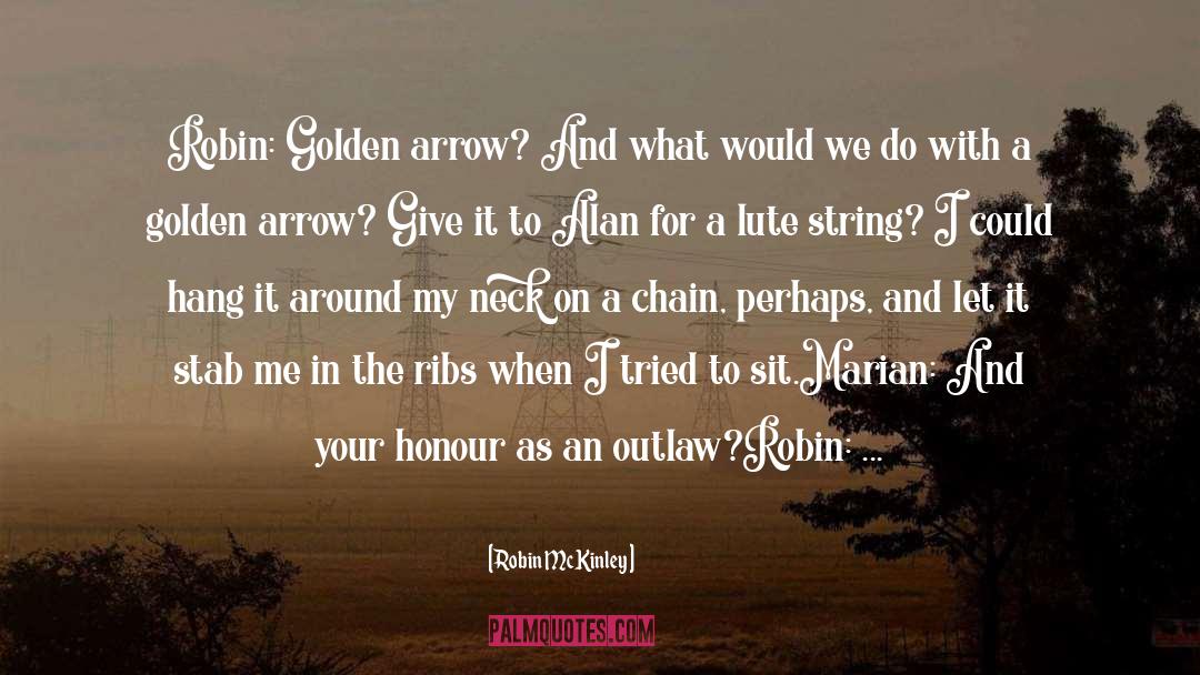 Bow And Arrow quotes by Robin McKinley