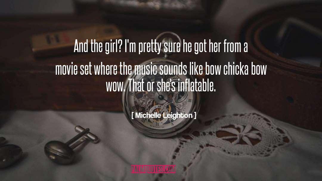 Bow Blade quotes by Michelle Leighton