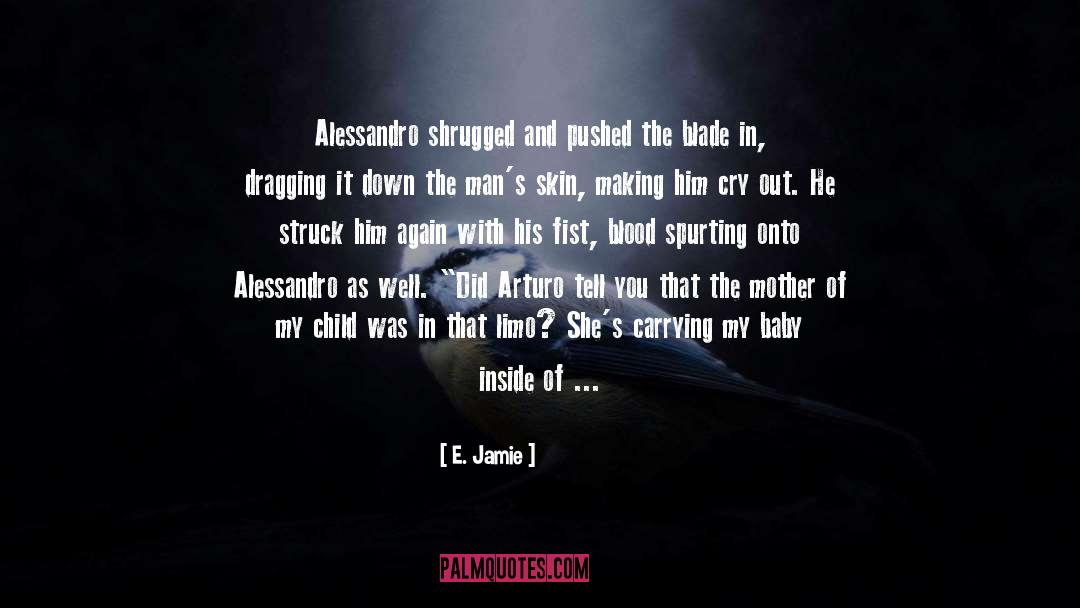 Bow Blade quotes by E. Jamie