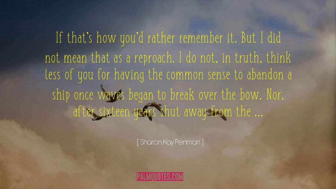 Bow Blade quotes by Sharon Kay Penman