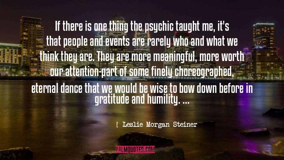 Bow Down quotes by Leslie Morgan Steiner