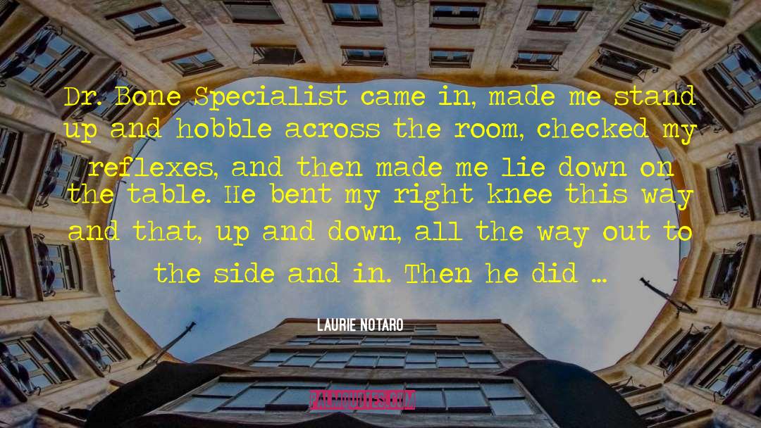Bow Knee quotes by Laurie Notaro