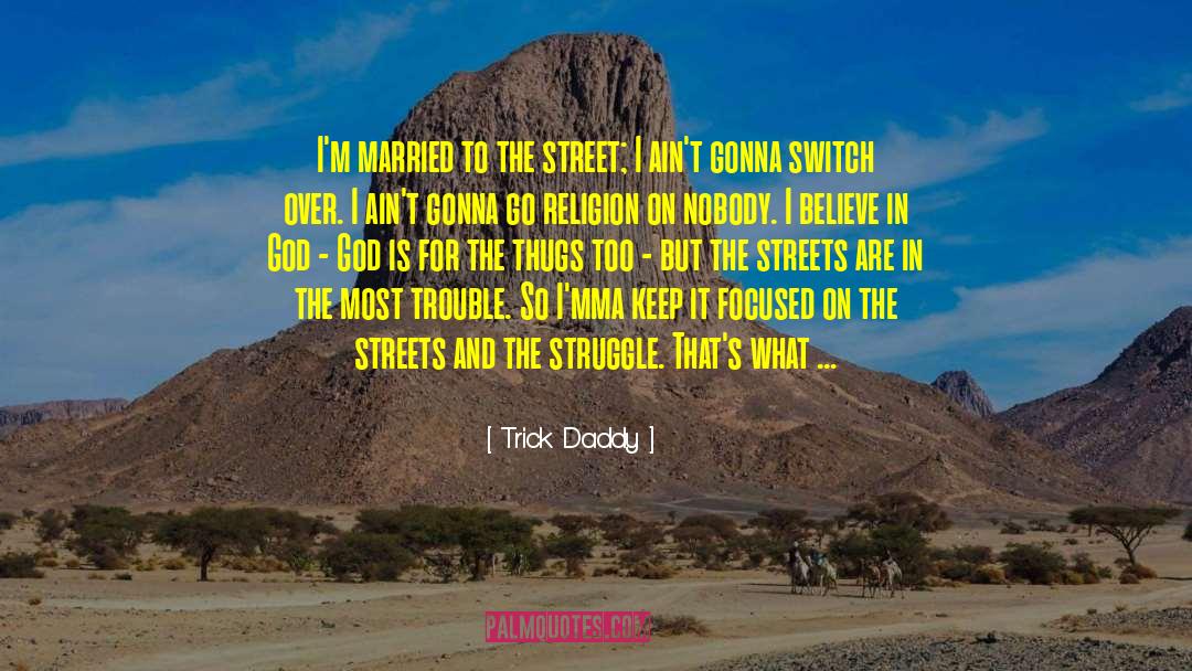 Bow Street Runner quotes by Trick Daddy