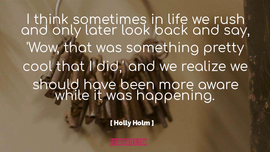 Bow Wow quotes by Holly Holm