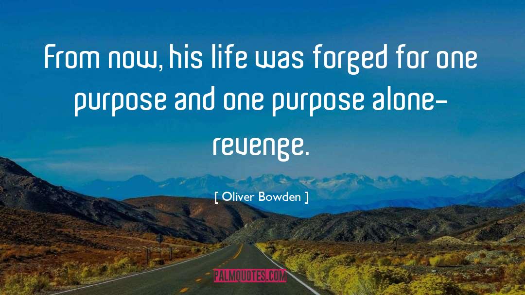 Bowden quotes by Oliver Bowden