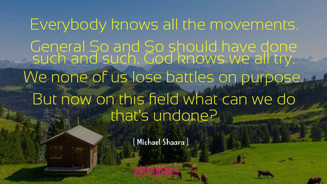 Bowel Movements quotes by Michael Shaara