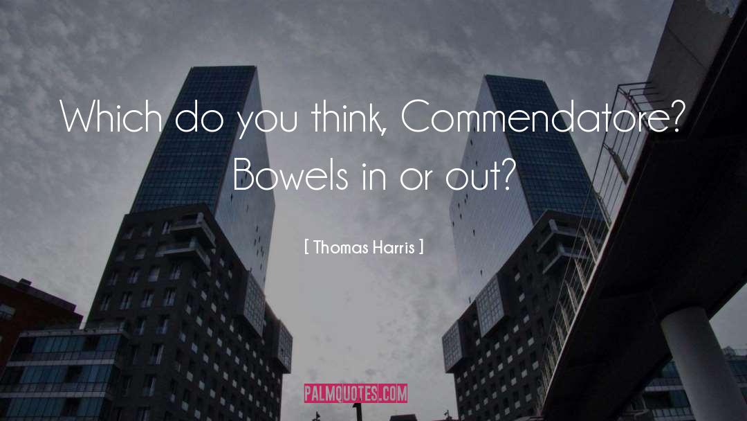 Bowels quotes by Thomas Harris