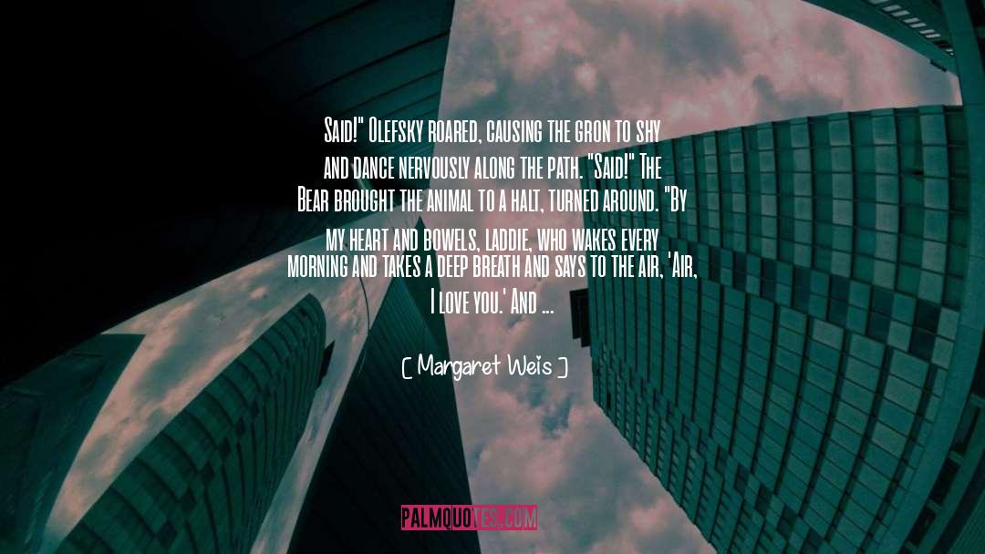 Bowels quotes by Margaret Weis