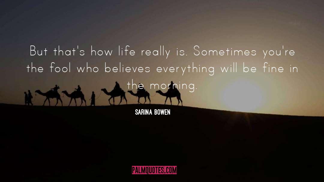Bowen quotes by Sarina Bowen