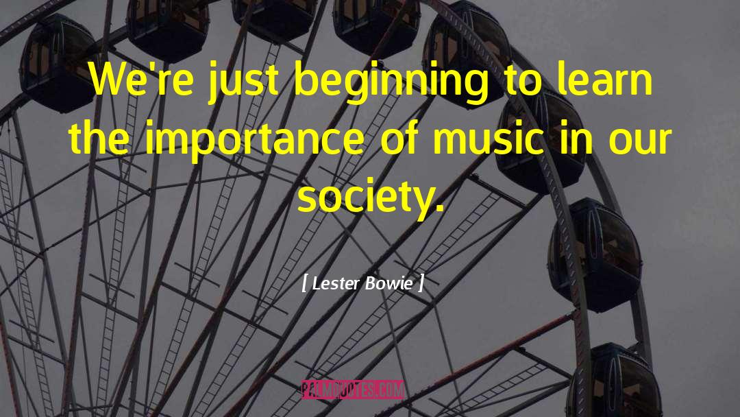 Bowie quotes by Lester Bowie