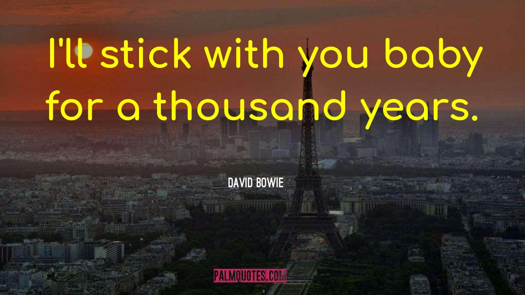 Bowie quotes by David Bowie