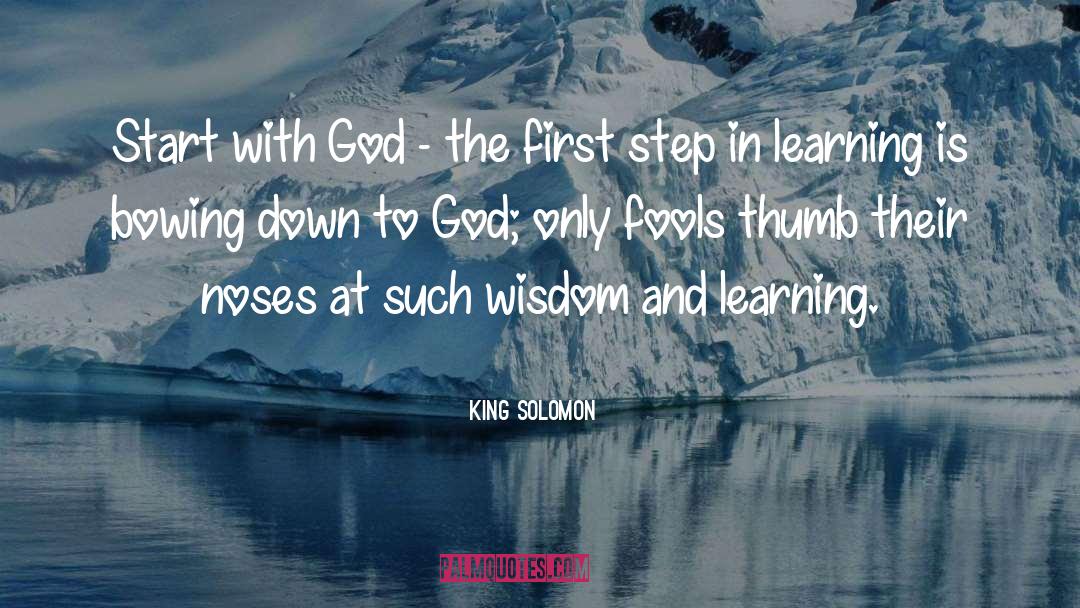 Bowing Down quotes by King Solomon