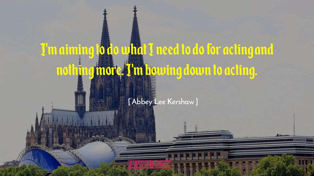 Bowing Down quotes by Abbey Lee Kershaw