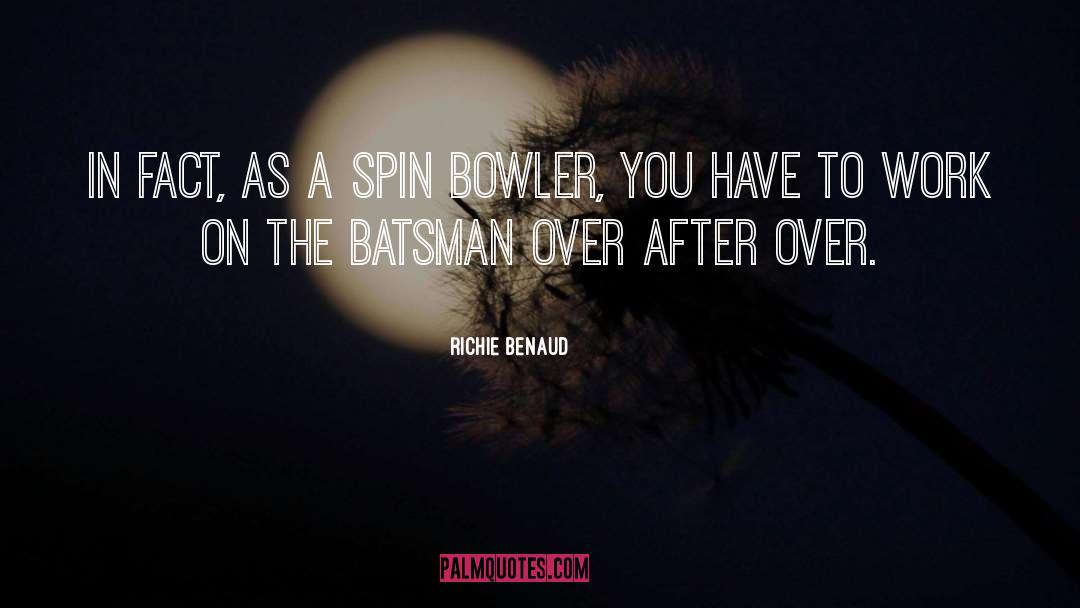 Bowler quotes by Richie Benaud