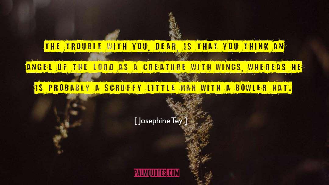 Bowler quotes by Josephine Tey