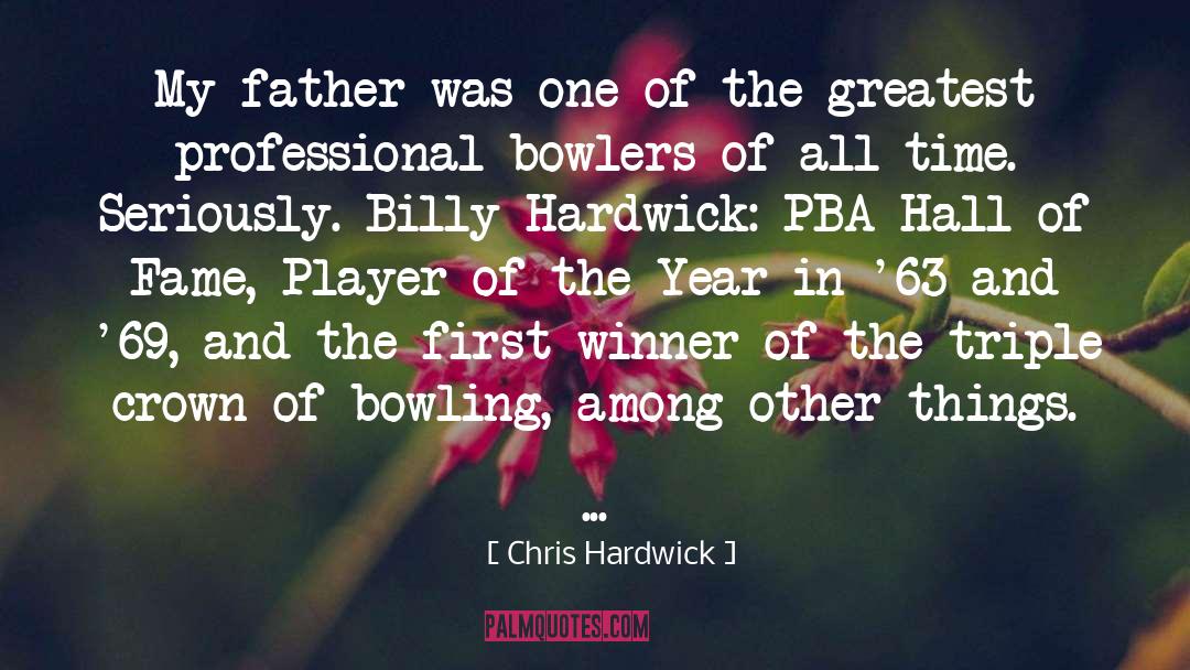 Bowlers quotes by Chris Hardwick