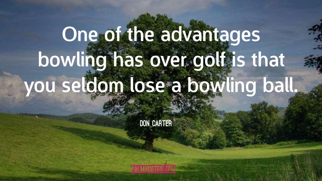 Bowling quotes by Don Carter
