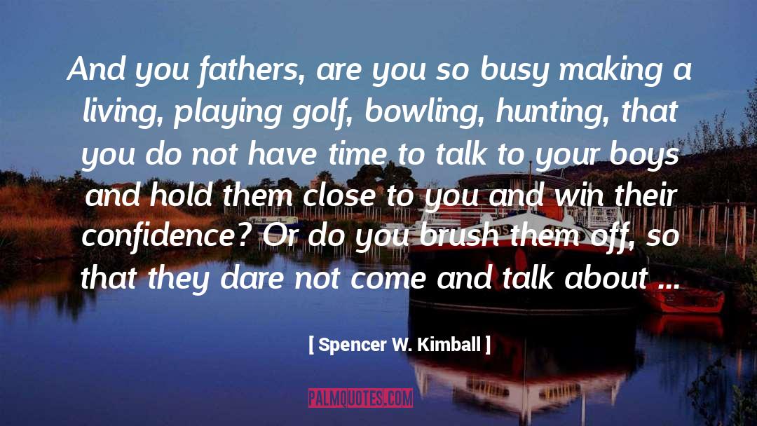 Bowling quotes by Spencer W. Kimball