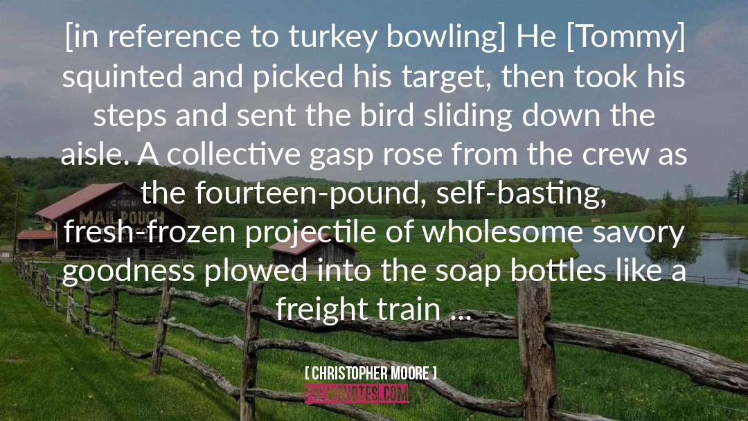 Bowling quotes by Christopher Moore