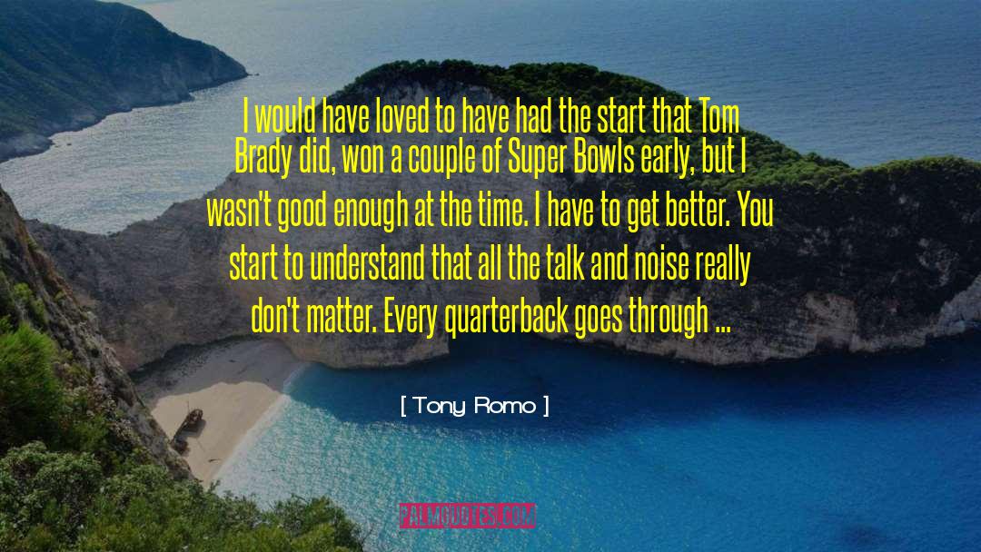 Bowls quotes by Tony Romo